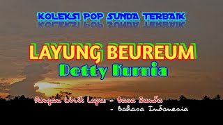 Download lagu [Lirik & Terjemah Lagu Pop Sunda] LAYUNG BEUREUM - DETTY KURNIA mp3
