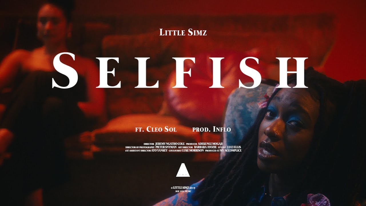 Little Simz ft Cleo Sol – “Selfish”