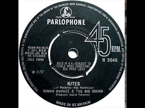 Simon Dupree & The Big Sound    Kites