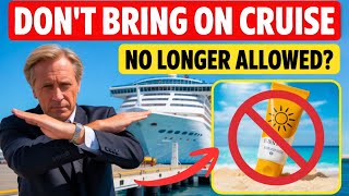 20+ NEW Surprising Things Cruise Lines (in 2025) HAD to Ban!