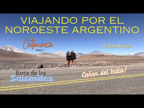 Catamarca (Parte 1) - Fiambala, Ruta de los Seismiles y Cañon del Indio - Viajando Pet Frendly