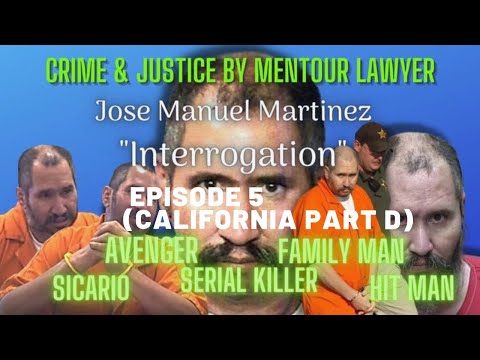 America’s Deadliest Hitman - Interrogation of Sicario "El Mano Negra" re California Murders (Ep. 4b)