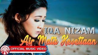 Download lagu Iqa Nizam - Air Mata Kesetiaan [  HD] mp3