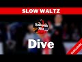 WALTZ music  | Dive