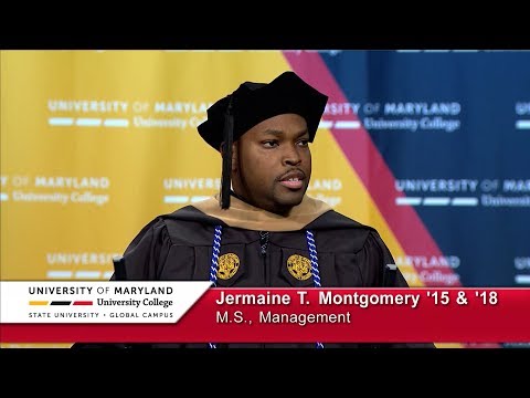 UMUC Commencement Student Speaker: Jermaine T. Montgomery '15 & '18 - Sat. Morning, Dec. 15, 2018