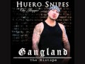 Huero Snipes-What We Do (Feat. Spanky Loco & Stomper)