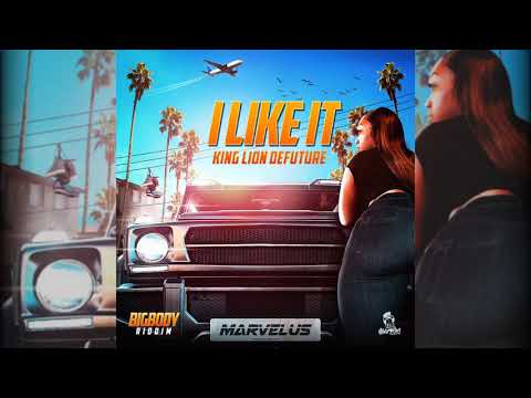Marvelus x King Lion Defuture - I Like It (Official Audio) [Big Body Riddim 2020]
