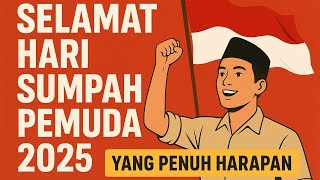 Download lagu UCAPAN HARI SUMPAH PEMUDA 2025 || PERINGATAN HARI SUMPAH PEMUDA 28 OKTOBER 2025 mp3