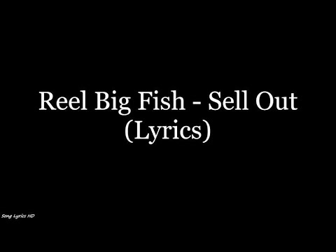 Reel Big Fish - Sell Out (Lyrics HD)