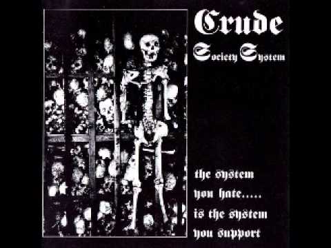 Crude SS - The System You Hate (FULL ALBUM)