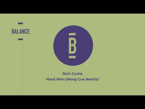 Rich Curtis - Hard Won (Noraj Cue Remix) || Balance Music