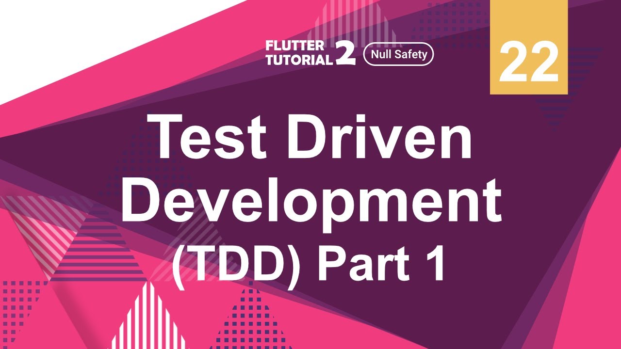 [ENG SUB] [4K] [Null Safety] FLUTTER 2 - 22. Test Driven Development (TDD) Part 1