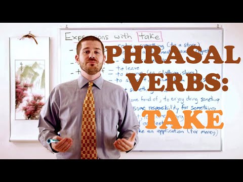 Phrasal Verbs - Expressions with 'TAKE'