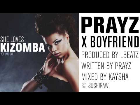 Prayz - X Boyfriend [Official Audio]