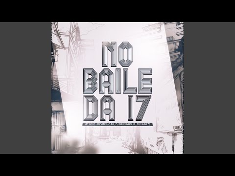 NO BAILE DA DZ7
