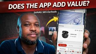 Do Earbud Apps Matter on Budget Devices? (Sanag S6S) | Budget Breakdown #2