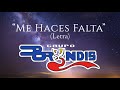 Grupo Bryndis - Me Haces Falta (Letra/Lyrics)