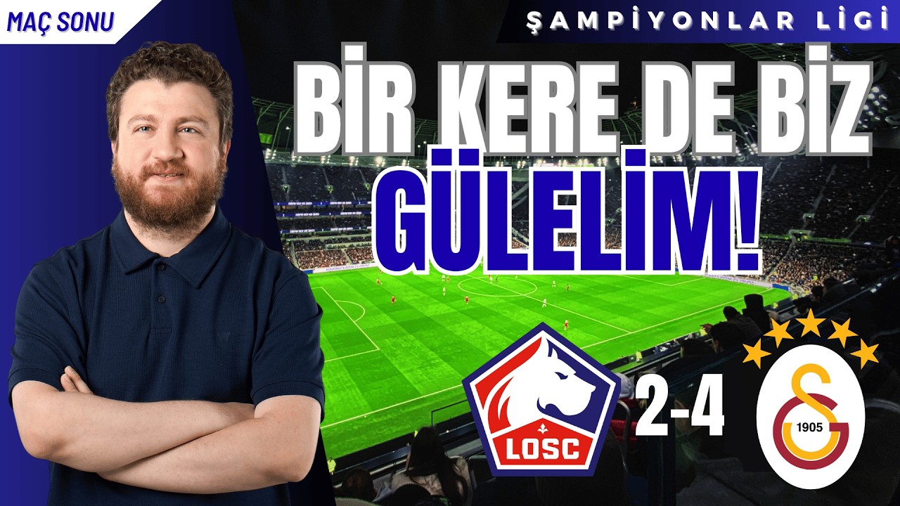Lille 2-4 Galatasaray | İlk 24 Hesapları Başlasın! Batrakov Serisi, Osimhen...