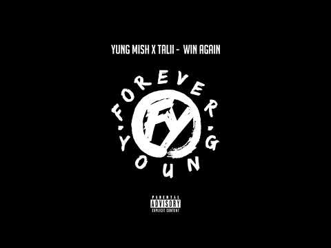 Yung Mish X Talii - Win Again
