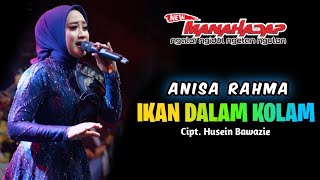 Download lagu IKAN DALAM KOLAM ANISA RAHMA NEW MANAHADAP Live Ba... mp3