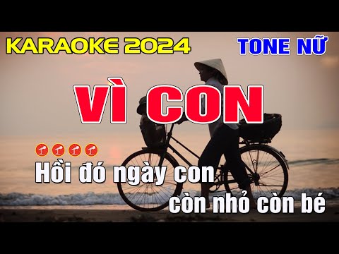 Vì Con Karaoke Tone Nữ - Beat Chuẩn || Minh Điệp Organ