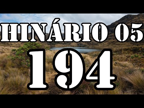 HINO CCB 194 - VÓS CHORAREIS E VOS LAMENTAREIS (GILSON XAVIER)