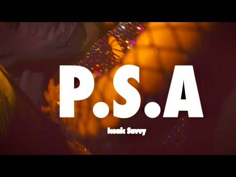ICONIC SAVVY - PSA (Official Music Video)