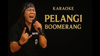 Download lagu Pelangi - Boomerang Karaoke mp3 Download lagu Pelangi - Boomerang Karaoke mp3