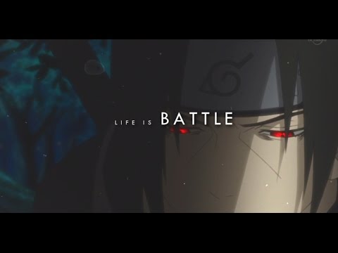 Uchiha Itachi || life is battle