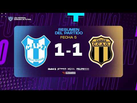 FECHA 5 I LIBERTAD VILLA TRINIDAD 1-1 CENTRAL ARGENTINO OLIMPICO CERES I TORNEO CLAUSURA 2026