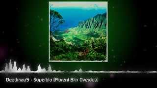 Deadmau5 - Superbia (Florent Blin Remix)