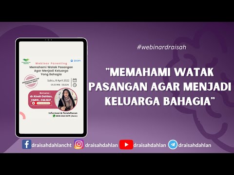 Memahami Watak Pasangan agar Menjadi Keluarga Bahagia - dr. Aisah Dahlan,CMHt.,CM. NLP