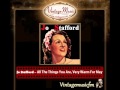 2Jo Stafford – All The Things You Are, Very Warm For May