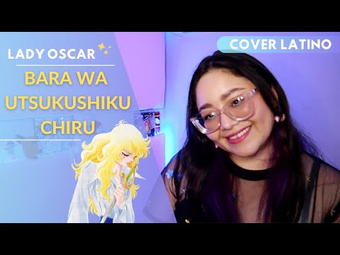 Bara Wa Utsukushiku Chiru Latino - Lady Oscar