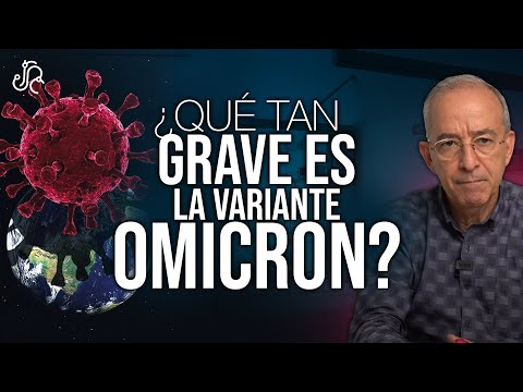 Qué Tan Grave Es La Variante Omicron - Oswaldo Restrepo RSC