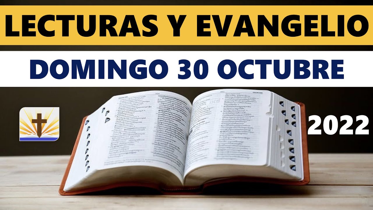 Lecturas del día de hoy Domingo 30 de Octubre de 2022