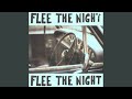 Flee the Night