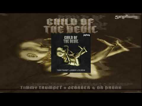 Timmy Trumpet x Jebroer & Dr Phunk - Child Of The Devil (Instrumental Mix)