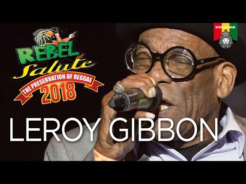 Leroy Gibbon live at Rebel Salute 2018