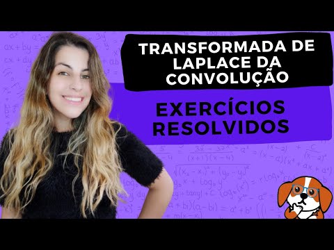 TRANSFORMADA DE LAPLACE DA CONVOLUÇÃO: Exercícios Resolvidos