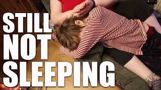 He&#39;s still not sleeping | Autism vlog
