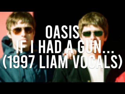 Oasis - If I Had A Gun... (1997 Liam Vocals - AI Cover) (Acoustic)