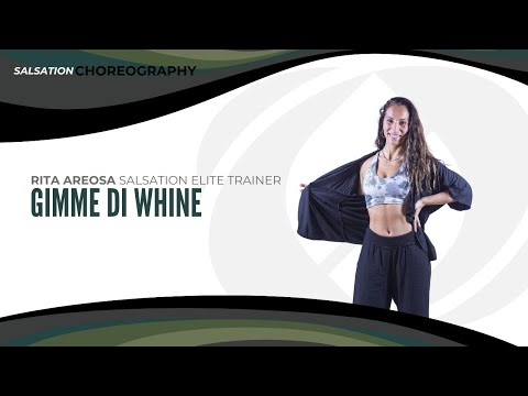 GIMME DI WHINE - Salsation ® Choreography by SET RITA AREOSA