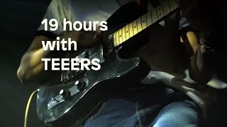 19 hours with TEEERS