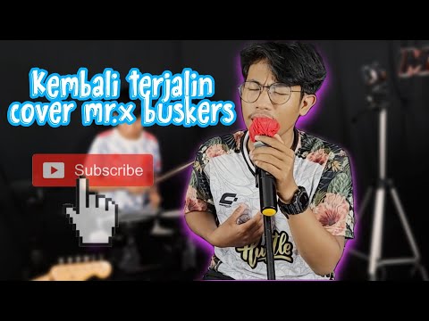 SLAM - KEMBALI TERJALIN COVER MR.X BUSKERS