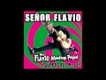 Señor Flavio - Lo Mejor Del Mundo