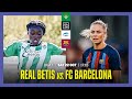 Real Betis vs. Barcelona | Liga F Matchweek 6 Livestream