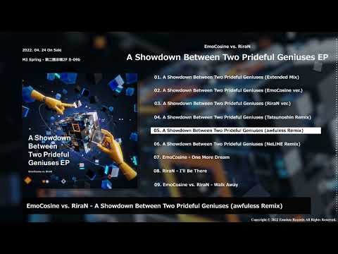 EmoCosine vs. RiraN - A Showdown Between Two Prideful Geniuses EP CrossFade 【M3 - 2022 Spring】