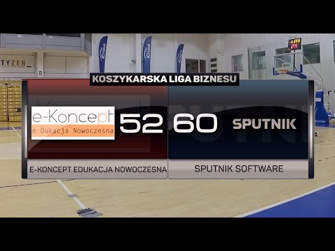 e-Koncept vs Sputnik Software - 19 kolejka - II Liga Poznań - Koszykarska Liga Biznesu