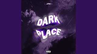 Dark Place Music Video
